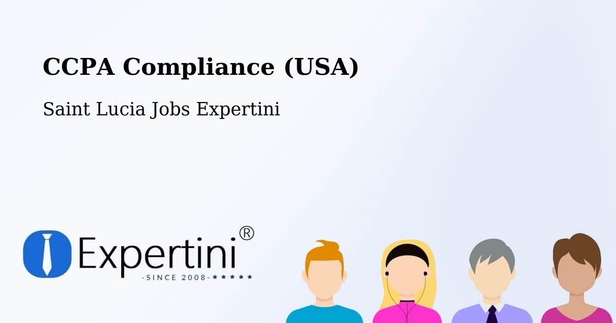 CCPA Privacy Rights & Compliance Notice – Chalon - Saint Lucia Jobs Expertini